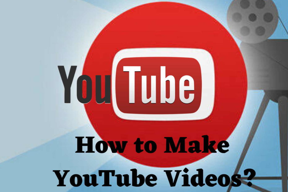 How to make youtube videos
